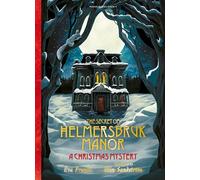 The Secret of Helmersbruk Manor: A Christmas Mystery