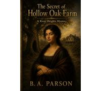 The Secret of Hollow Oak Farm: Inspired by Classic Country Mystery Stories - A Retelling