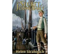 The Secret of Jeanne Baret: Based on a true story