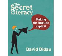 The Secret of Literacy: Making the implicit, explicit