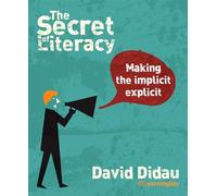 The Secret of Literacy: Making the implicit, explicit