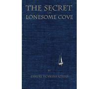 The Secret of Lonesome Cove: A House of Pomegranates Esoteric Edition