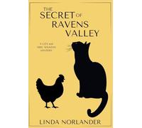 The Secret of Ravens Valley: A Liza and Mrs. Wilkens Mystery: 2