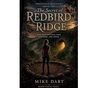 The Secret of Redbird Ridge: 1 (Berryfield Mysteries)