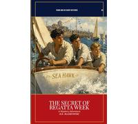 The Secret of Regatta Week: Frank and Joe Hardy Mysteries - A Mystery Adventure