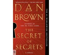 The Secret of Secrets (exp edition): A Novel: 6 (Robert Langdon)