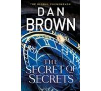 The Secret Of Secrets (robert Langdon Book 6)