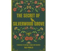 The Secret of Silver Wood Grove