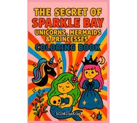 The Secret of Sparkle Bay Coloring Adventure - Kawaii & Magical-Pastel Princess Kawaii Goth Fantasy, CUTE Unicorns & Mermaids Coloring Book for Kids & Adults-Boys & Girls