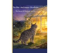 The Secret of Starrock Garden: The Star and Jasper Chronicles - Book Two