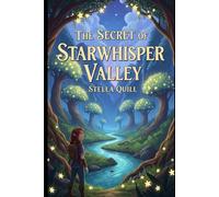 The Secret of Starwhisper Valley