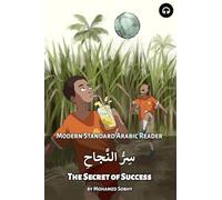 The Secret of Success: Modern Standard Arabic Reader