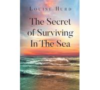 The Secret of Surviving In The Sea