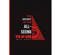 THE SECRET OF THE ALL SEEING EYE OF GOD: Symbol of Awareness, Power, and Hidden Truth True moral observation empowers freedom. It reminds individuals ... arises only when awareness is resisted.