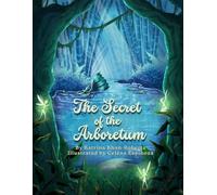 The Secret of the Arboretum: A Bedtime Fairytale from Trinidad and Tobago