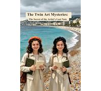 The Secret of the Artist’s Last Note (The Twin Art Mysteries)
