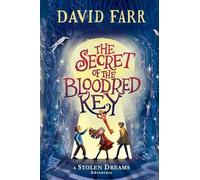 The Secret of the Bloodred Key: 2 (Stolen Dreams Adventures, 2)