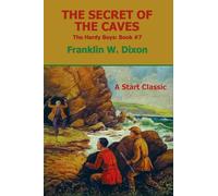 The Secret of the Caves (Hardy Boys, 7)