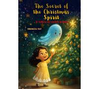 The Secret of the Christmas Spirit / El secreto del espíritu navideño