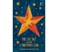 The Secret of the Christmas Star: Bilingual Hungarian-English Christmas Stories for Children