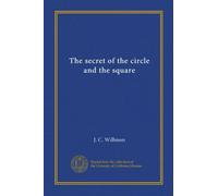 The secret of the circle and the square