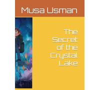 The Secret of the Crystal Lake