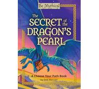 The Secret of the Dragon’s Pearl (Be Mythical)
