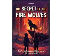 The Secret of the Fire Wolves: Kids fantasy books age 9-12 - An illustrated children's mystery adventure novel inspired by Viking legends (The Guardians of the World Tree)