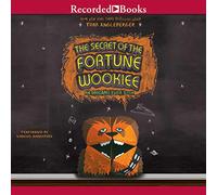 The Secret of the Fortune Wookiee: An Origami Yoda Book (The Origami Yoda Series)