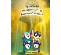 The Secret of the Fountain of the Wonders (The Adventures of Captain PURU)