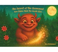 The Secret of the Gloomwood: How Shinlo Made the Woods Glow