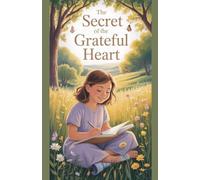The Secret of the Grateful Heart: 21 (Juvenile Fiction: Short Stories)