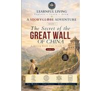 The Secret of the Great Wall of China: A Living Book Unit Study for Grades 4-6: Cross-Curricular Stories with Companion Activities