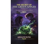 The Secret of the Green Apples: K-Vampire Awakens in Seoul: 1
