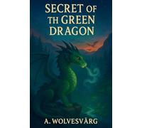 The Secret Of The Green Dragon