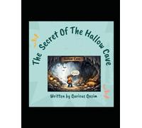 The secret of the hallow cave: The secret of the hallow cave