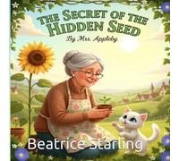The Secret of the Hidden Seed: Meadow Brook Tales