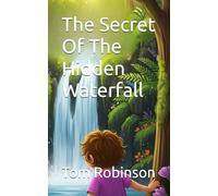 The Secret Of The Hidden Waterfall (The Secret Series: Adventures with a Wink and a Wobble)