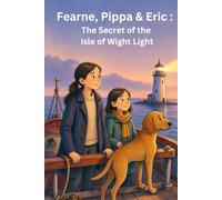 The Secret of the Isle of Wight Light (Fearne, Pippa & Eric)