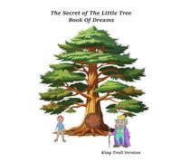 The Secret of The Little Tree: Book of Dreams