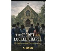 The Secret of the Locked Chapel: A Grace Hollow Mystery: 2 (The Secret in the Bell Tower book 1)