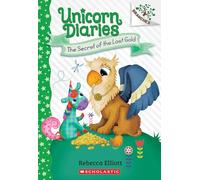 The Secret of the Lost Gold: A Branches Book (Unicorn Diaries. Scholastic Branches, 11)