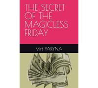 THE SECRET OF THE MAGICLESS FRIDAY
