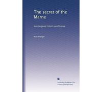 The secret of the Marne: how Sergeant Fritsch saved France