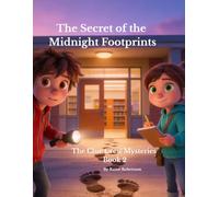 The Secret of the Midnight Footprints: A Clue Club Mystery (The Clue Club Mysteries)