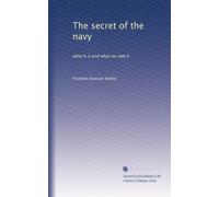 The secret of the navy: what it is and what we owe it