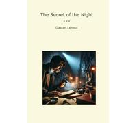 The Secret of the Night (Classic Books)