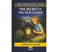 The Secret of the Old Clock (Nancy Drew Mystery Series)