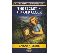 The Secret of the Old Clock (Nancy Drew Mystery Series)