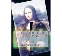 The Secret of the Old Masters